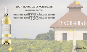 Arrive next week: 2007 Blanc de Lynch-Bages from HK$600 per Bt