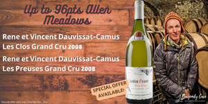 Buy Now! 2008 Vincent Dauvissat-Camus Grand Cru, Up To 96pts Allen Meadows