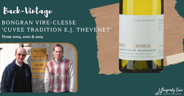 Back-Vintage Bongran Vire-Clesse 'Cuvee Tradition E.J. Thevenet' from 2005, 2010 & 2014