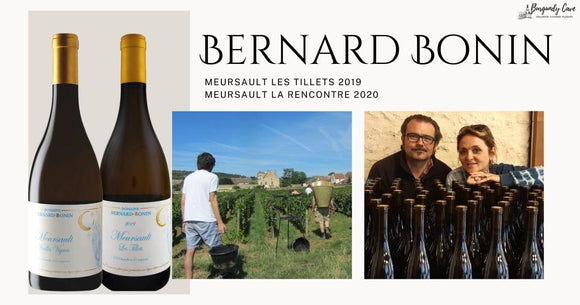 New Cuvee from Bernard Bonin: Meursault La Rencontre 2020 and more!