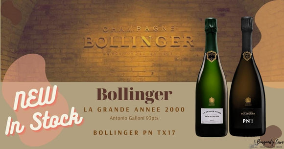 New In Stock: Bollinger La Grande Annee 2000 & Bollinger PN TX17