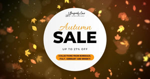 Burgundy Cave Autumn Sale Part 4 | Up to 27% off, Collections from Bordeaux, Italy, Germany and Whisky!