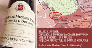 "Sweet Spot Outstanding" Bruno Clavelier Chambolle-Musigny La Combe d'Orveaux 1er Cru 2018