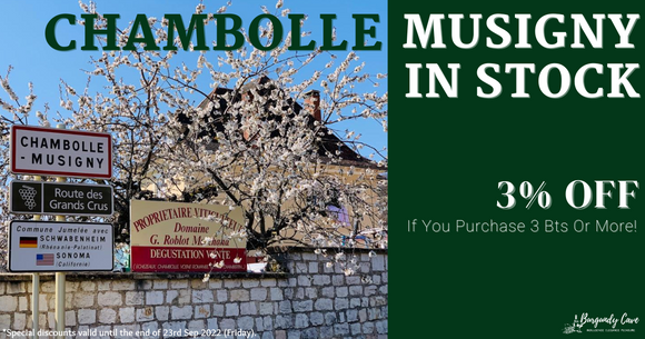 Chambolle Musigny In Stock: 3% Off If You Purchase 3 Bts Or More!