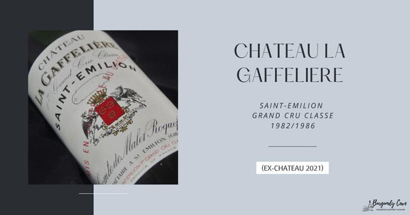 Limited & Rare – Old vintages of Chateau La Gaffeliere 1982 & 1986