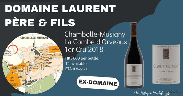 Dominique Laurent’s Own Holdings, Neighboring Le Musigny Grand Cru from HK$600/Bt