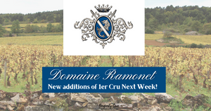 Ramonet: New Additions of 1er Cru Arriving Next Week and Other In-Stock Selections