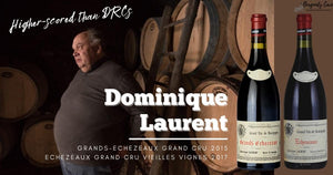 Higher-scored than DRCs, with Less than 10% of the Price - 95pts Grands-Echezeaux from Dominique Laurent