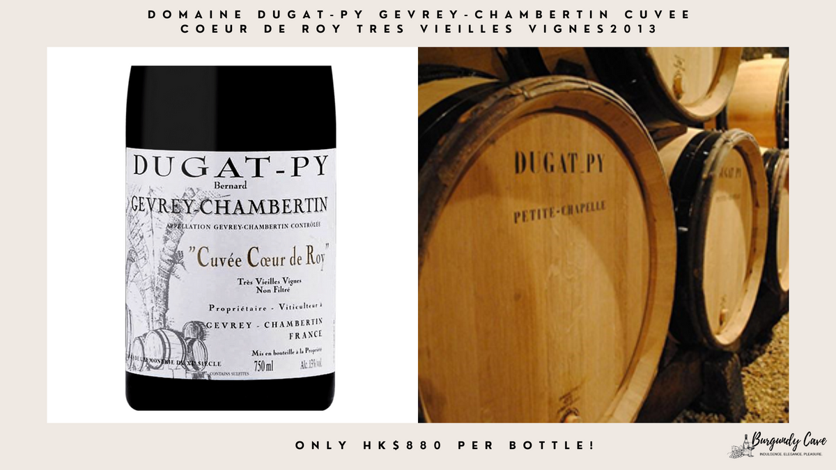 Well Priced 2013 Dugat-Py Coeur de Roy Tres Vieilles Vignes, Only HK$8 ...