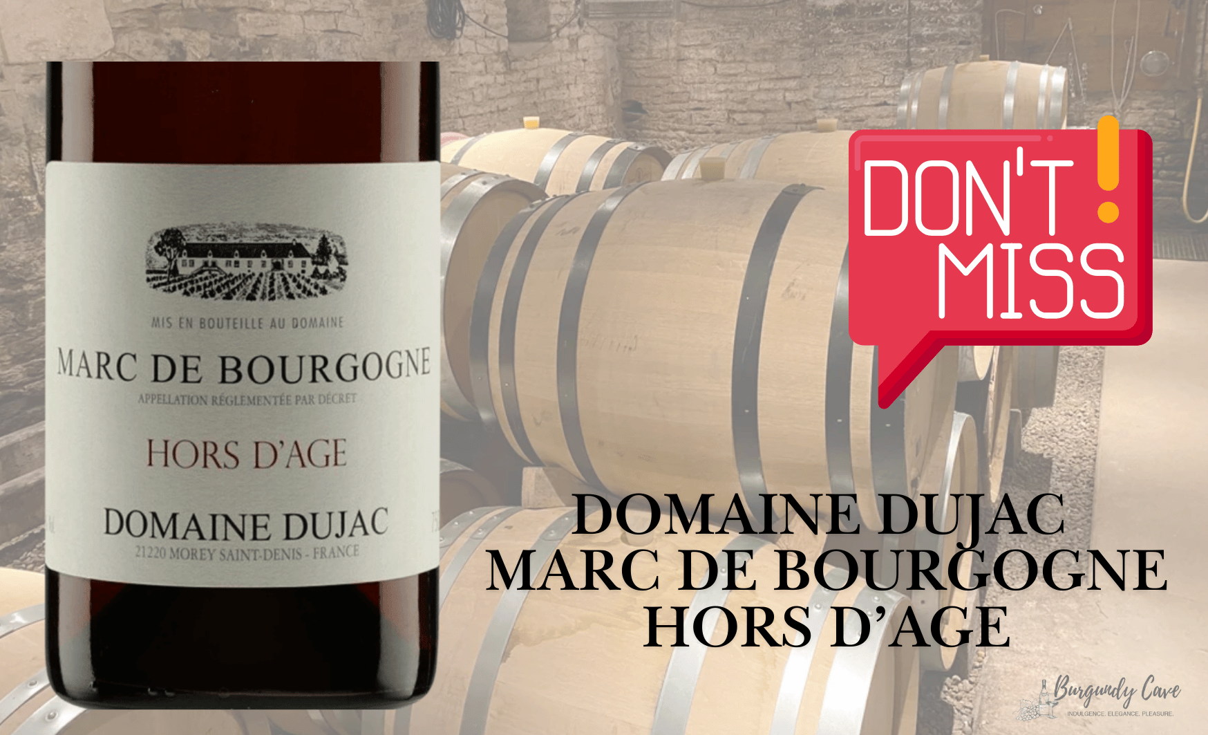 Extremely Rare Marc de Bourgogne from Dujac – Burgundy Cave