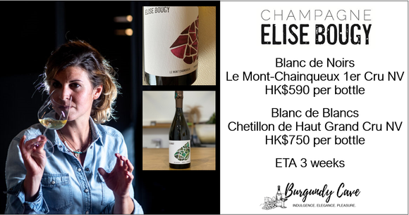 Rare & One To Watch: ELISE BOUGY BdN Le Mont-Chainqueux 1er Cru & BdB Chetillon de Haut Grand Cru