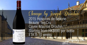 Élevage by Joseph Drouhin, 2015 HDB Beaune 1er Cru Cuvee Maurice Drouhin fm HK$690/Bt+