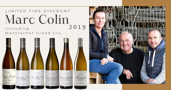 A Beautiful Line-up of Marc Colin 2019 including Montrachet Grand Cru, Special Discounts before 18th May 22