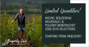 Don't Miss! Michel Bouzereau Meursault & Puligny-Montrachet 2008-2016 from HK$550/Bt+