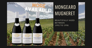 More Available! Beautifully Aged Mongeard Mugneret Between 1992 to 1998