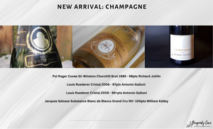 Champagne New Arrivals including Pol Roger Sir Winston Churchill 1985, 98pts Richard Juhlin!