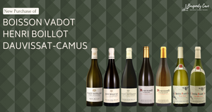 New Purchase of Boisson Vadot, Henri Boillot and Dauvissat-Camus