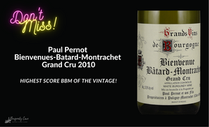 Highest Score of the Vintage: 95pts Paul Pernot Bienvenues-Batard-Montrachet Grand Cru 2010