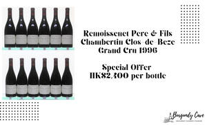 Rare! Chambertin Clos-de-Beze Grand Cru 1996 from Remoissenet