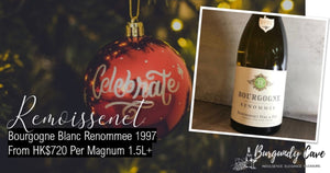 The Perfect Party Bottle: 1997 Remoissenet Bourgogne Blanc Renommee fm HK$720/Mag Only