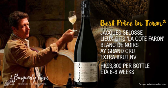 Best Price in Town: Jacques Selosse 'La Cote Faron' Blanc de Noirs NV at HK$3,800 Per Bottle!