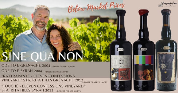 100pts Robert Parker! Below Market Prices, Our Latest Addtions of Sine Qua Non