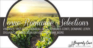 Our Latest Vosne-Romanee Selections: From 1982 to 2019 Incl. Cathiard, Jean Grivot, Emmanuel Rougeot, Etc.