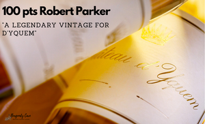 Now in Stock! Chateau d'Yquem 2015,"Truly, this is a legendary vintage" - Robert Parker