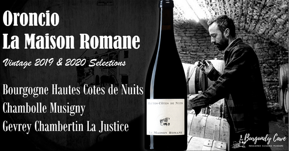 Excellent New Star In Burgundy🌟 Oroncio La Maison Romane Vintage 2019 & 2020 Selections