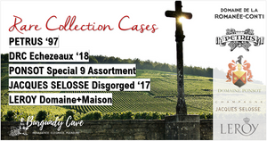 Case Offers: Petrus '97, DRC Echezeaux '18, Ponsot Special "9" Assortment, '17 Disgorged Selosse Lieux-Dits & Leroy Collection