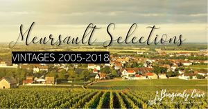 Meursault Selections 2005-2018: Arnaud Ente, Comtes Lafon, Henri Germain, Lucien Le Moine...