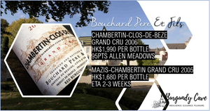 Vintage 2005 & 2006, Two Readily Drinking Grand Cru from Bouchard at Fair Prices External Inbox