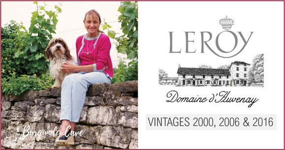 Domaine Leroy & d'Auvenay Selections: 2000, 2006 and 2016
