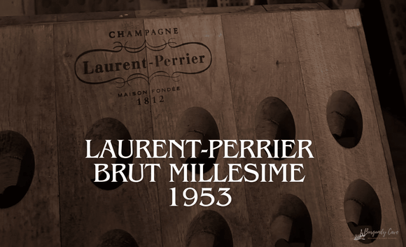 From a Superb Vintage: 1953 Laurent-Perrier Brut Millesime