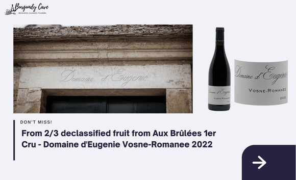 From Declassified Grapes from Aux Brûlées 1er Cru: Domaine d'Eugenie Vosne-Romanee 2022