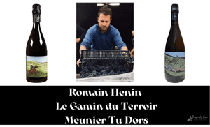 🌟New Releases from Romain Henin, Le Gamin du Terroir & Meunier Tu Dors