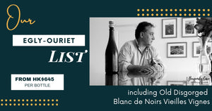 Our Egly-Ouriet List including Old Disgorged Blanc de Noirs Vieilles Vignes!