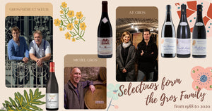 Gros Family Selections from 1988 to 2020: A.F. Gros, Michel Gros, Gros F&S and Anne Gros!