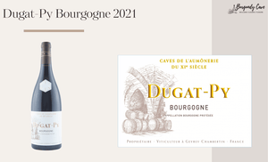 Arrived in Stock: 2021 Dugat-Py Bourgogne Rouge & Blanc