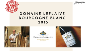 Arrived Now🐤: Domaine Leflaive Bourgogne Blanc 2015