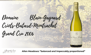 World Lowest, 2006 Blain-GagnardCriots-Batard-Montrachet Grand Cru