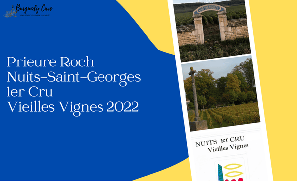 Only HK$2,500 per Bt: Prieuré Roch Nuits-Saint-Georges 1er Cru Vieilles Vignes 2022
