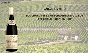 Fantastic Value! From HK$1,780 Per Bt, Bouchard Chambertin Clos de Beze Grand Cru 2006-2011