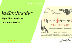 94pts Allen Meadows, "Terrific": 2008 Dauvissat Chablis La Forest 1er Cru