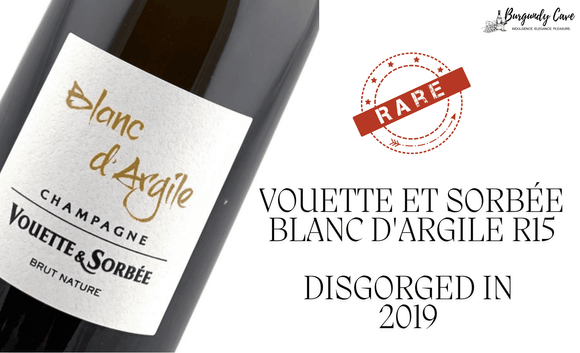 Disgorged in 2019, Rare Vouette et Sorbée Blanc d'Argile R15