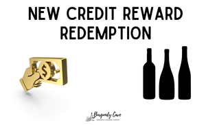 🍷 Exciting News from Burgundy Cave: New Credit Reward Redemption